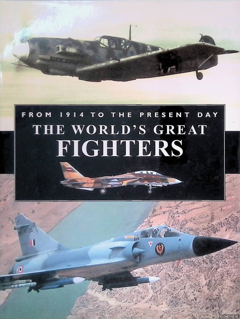 Jackson, Robert - The World's Great Fighters: from 1914 to the Present Day