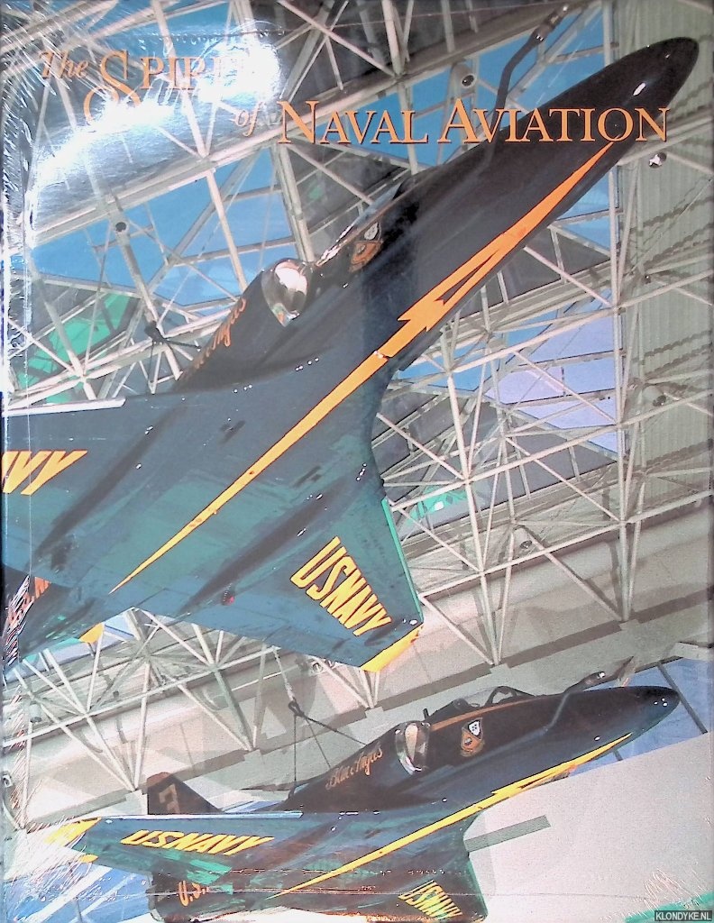 Hill Goodspeed, M. - The Spirit of Naval Aviation