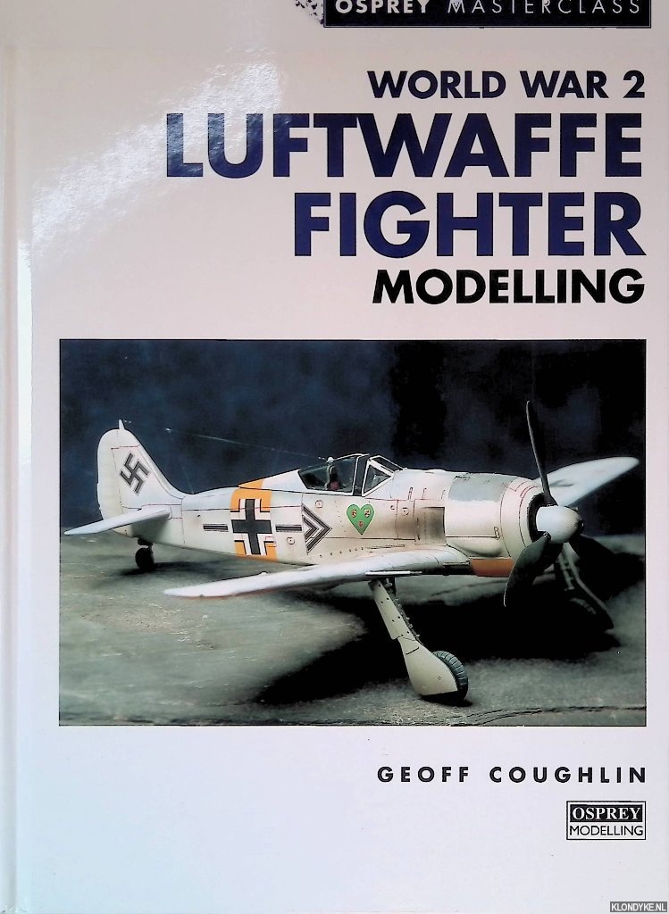 Coughlin, Geoff - World War 2 Luftwaffe Fighter Modelling
