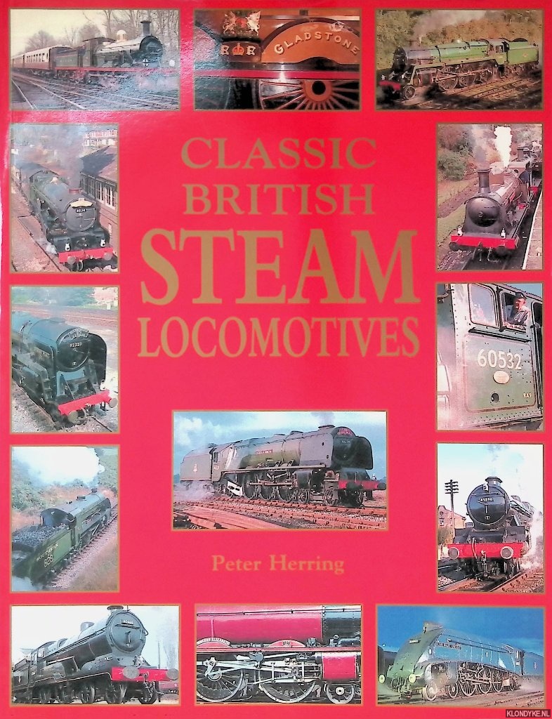Herring, Peter - Classic British Steam Locomotives