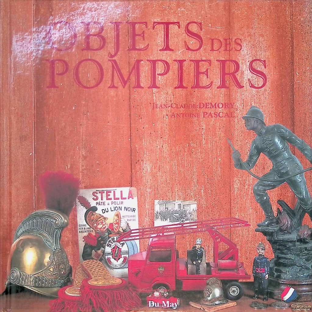 Pascal, Antoine & Jean-Claude Demory - Objets des pompiers