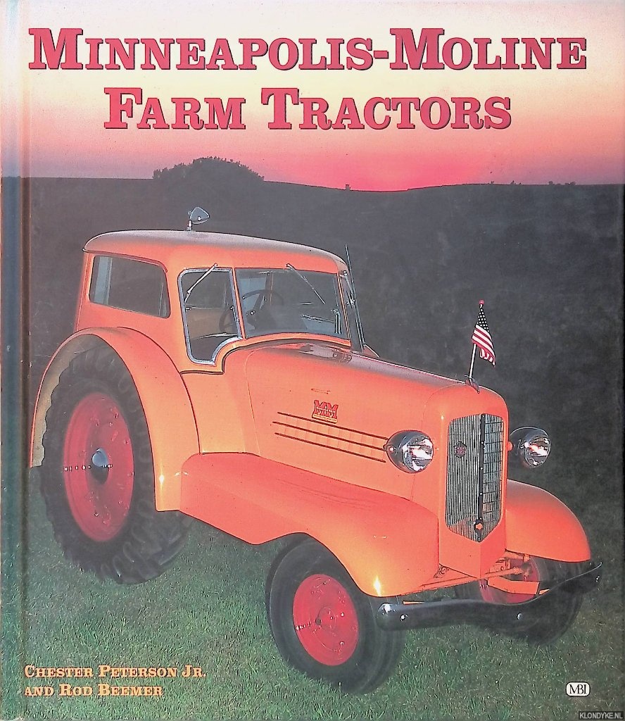 Peterson, Chester & Rod Beemer - Minneapolis-Moline Farm Tractors