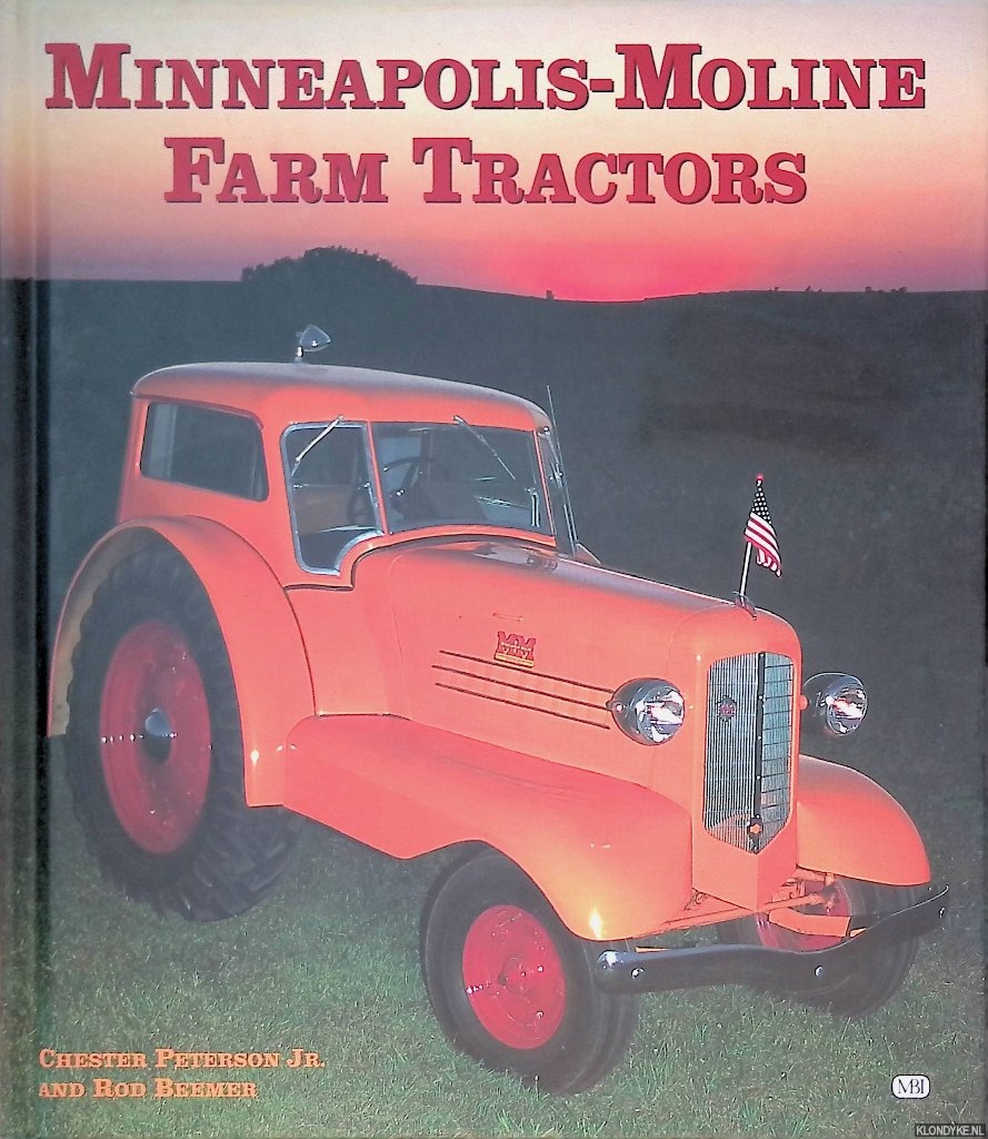 Peterson, Chester & Rod Beemer - Minneapolis-Moline Farm Tractors