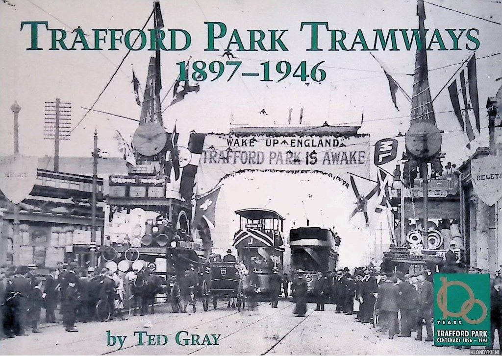 Gray, Edward - Trafford Park Tramways 1897-1946