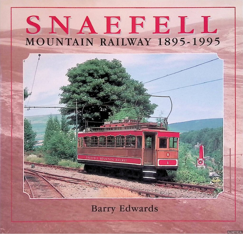 Edwards, Barry - Snaefell Mountain Railway 1895-1995