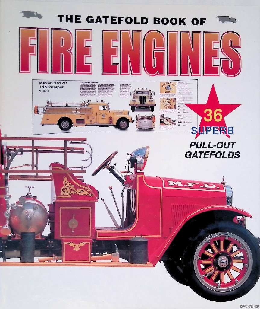 Jones, Clifford T. - The Gatefold Book of Fire Engines: 30 Superb Pull-out Gatefolds