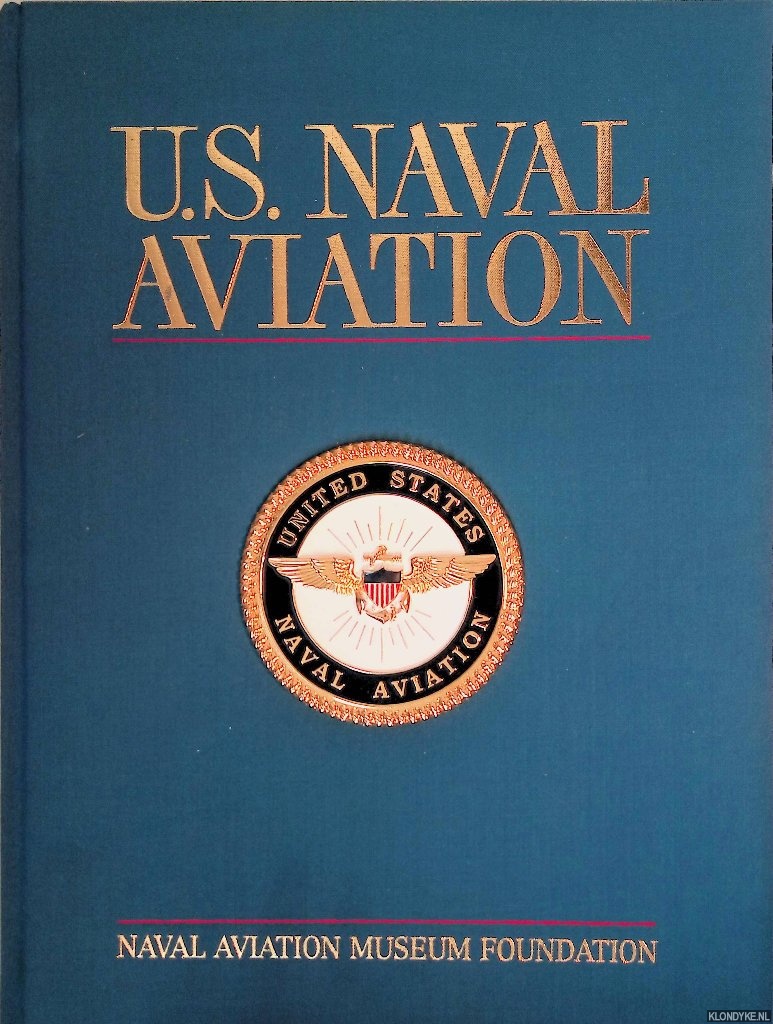 Hill Goodspeed, M. & Rick Burgess - U.S. Naval Aviation