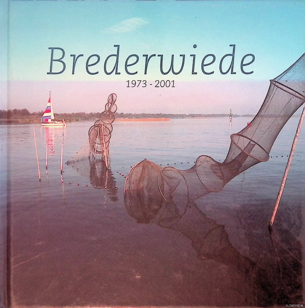 Kruyf, Jolanda de & Roelof Tienkam - Brederwiede 1973 - 2001