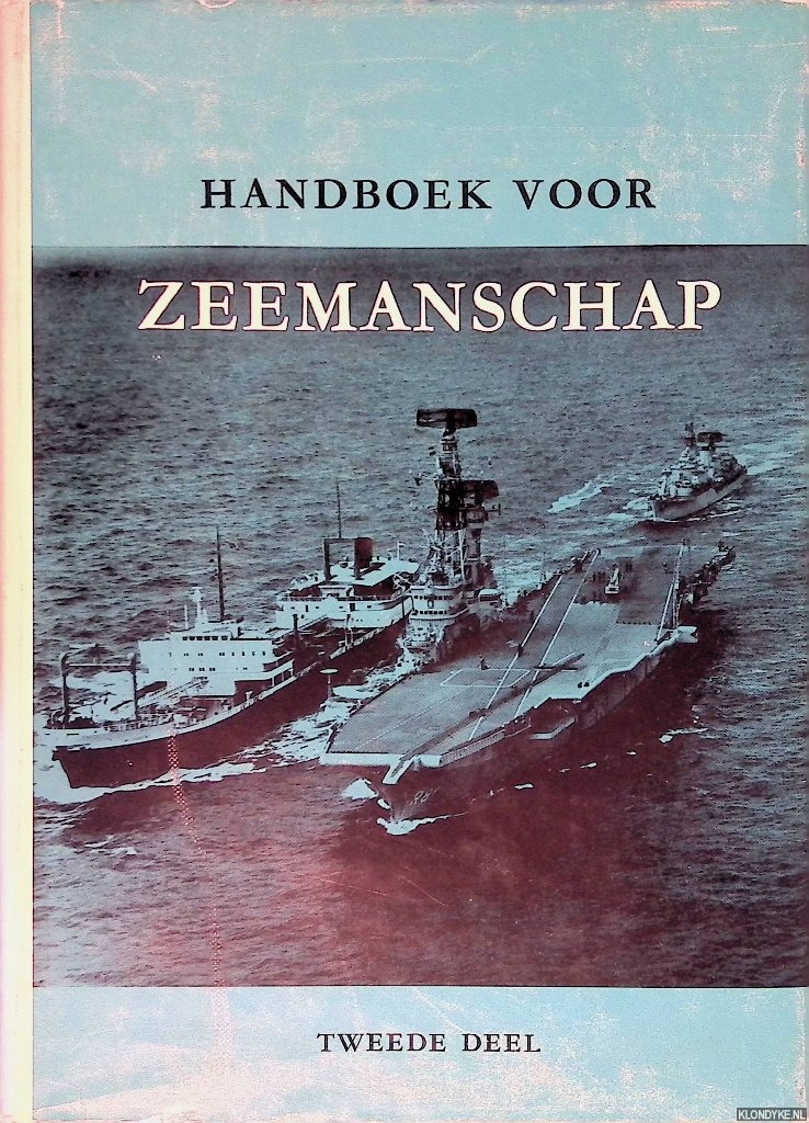 Jansen, W.P. & G. Gallandat Huet - Handboek voor zeemanschap: tweede deel