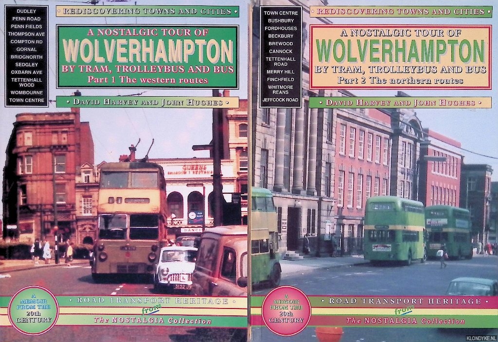 Harvey, David & John Hughes - A Nostalgic Tour of Wolverhampton by Tram, Trolleybus and Bus (2 volumes)