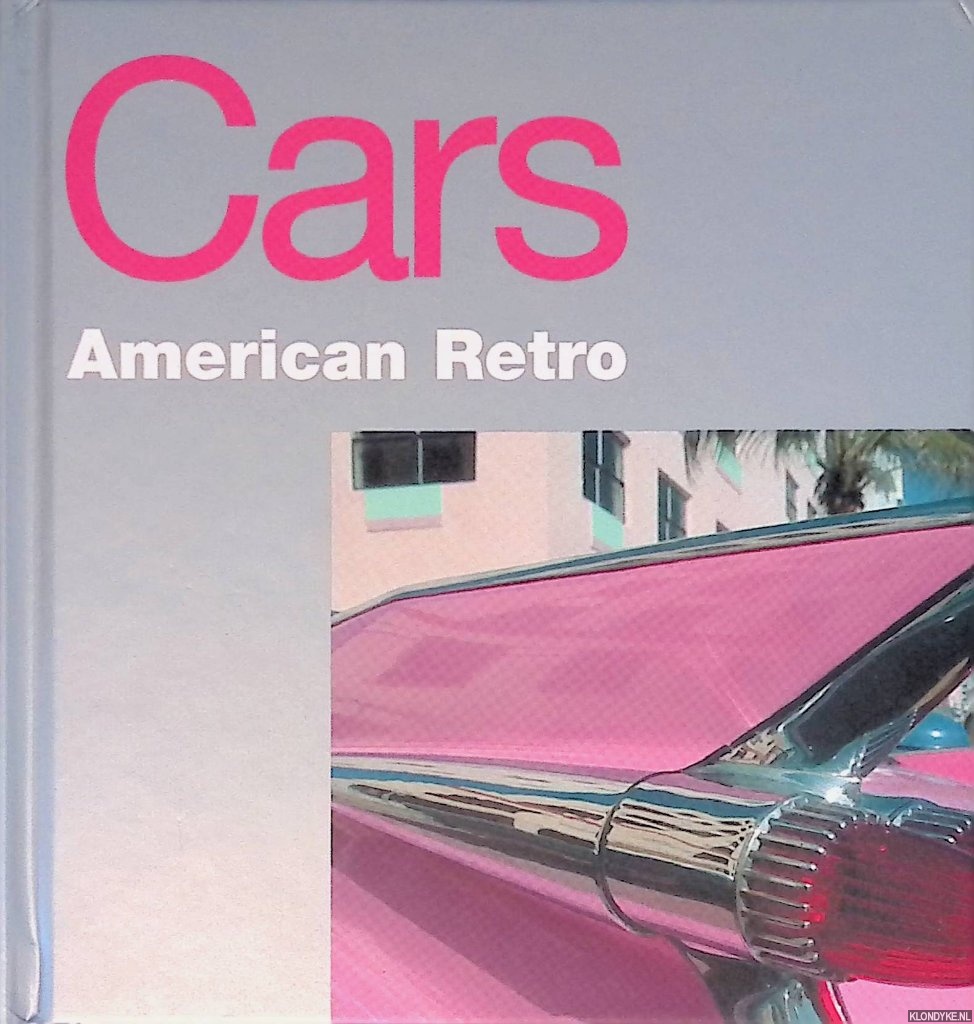 Moss, Alison (editor) - American Retro: Cars