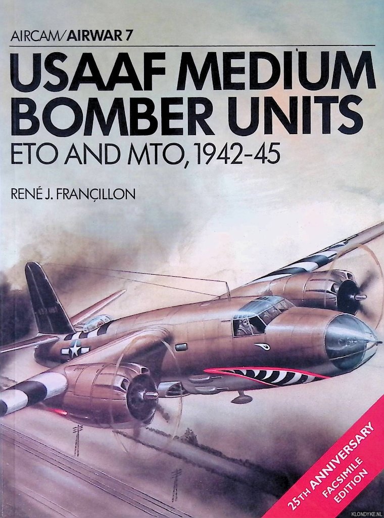 Franillon, Ren J. - USAAF Medium Bomber Units: ETO and MTO, 1942-45
