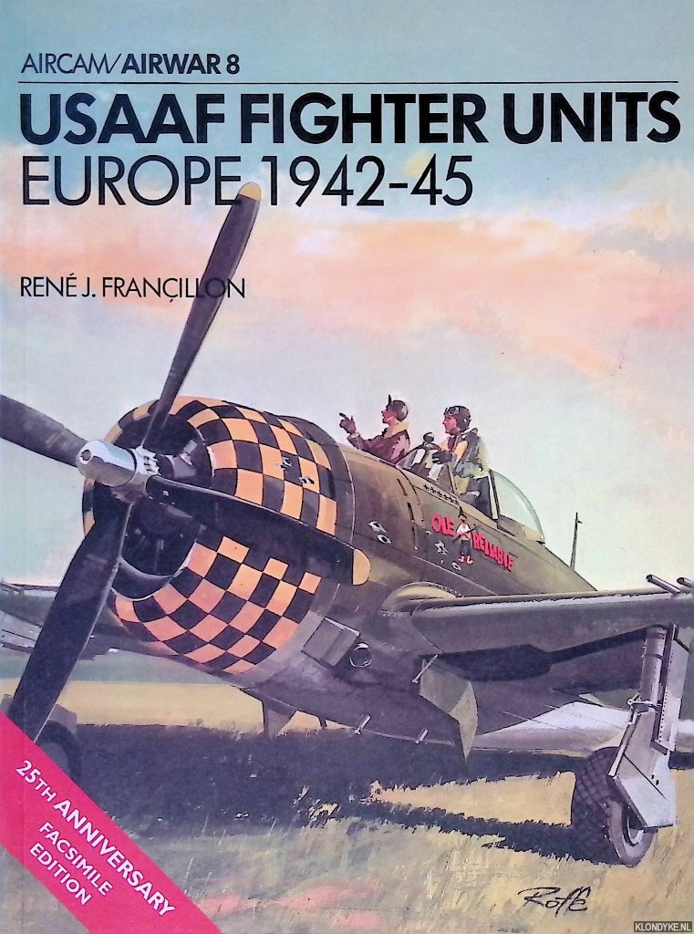 Franillon, Ren J. - USAAF Fighter Units: Europe 1942-45