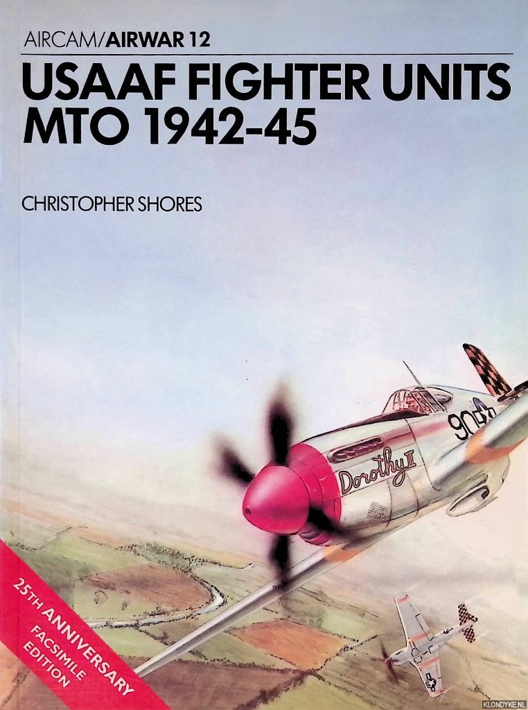 Shores, Christopher - USAAF Fighter Units:MTO 1942-45