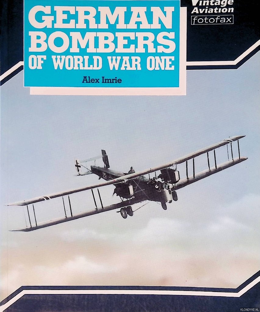 Imrie, Alex - German Bombers of World War One