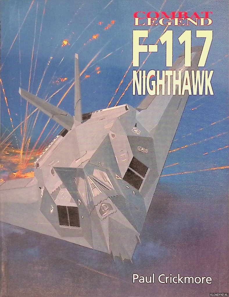 Crickmore, Paul - F-117 Nighthawk