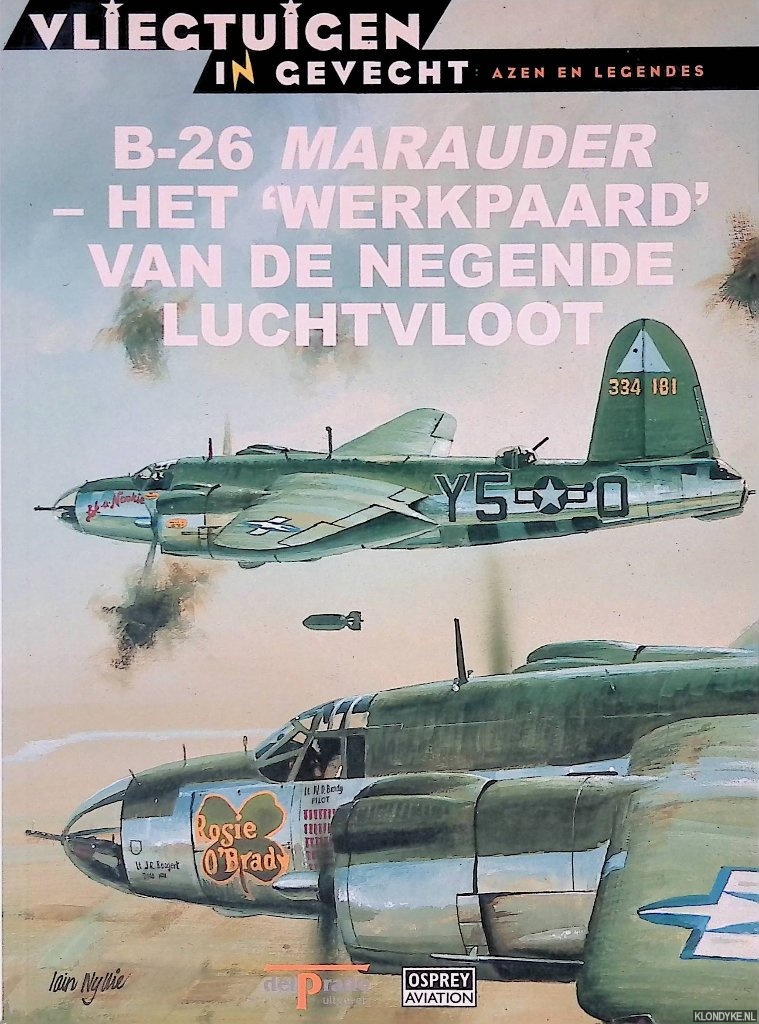 Azaola, Juan Ramn (hoofdredactie) - B-26 Marauder - Het 'werkpaard' van de negende luchtvloot