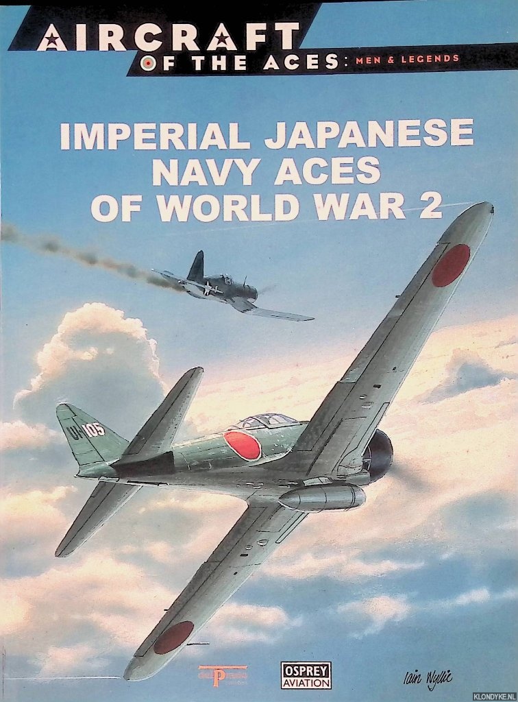 Azaola, Juan Ramn (editor-in-chief) - Imperial Japanese Navy Aces of World War 2