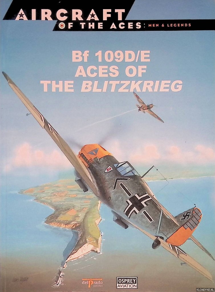 Azaola, Juan Ramn (editor-in-chief) - Bf 109D/E: Aces of the Blitzkrieg