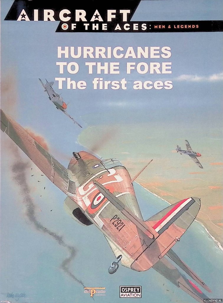Azaola, Juan Ramn (editor-in-chief) - Hurricanes To The Fore: The First Aces