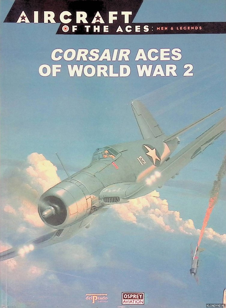 Azaola, Juan Ramn (editor-in-chief) - Corsair Aces of World War 2