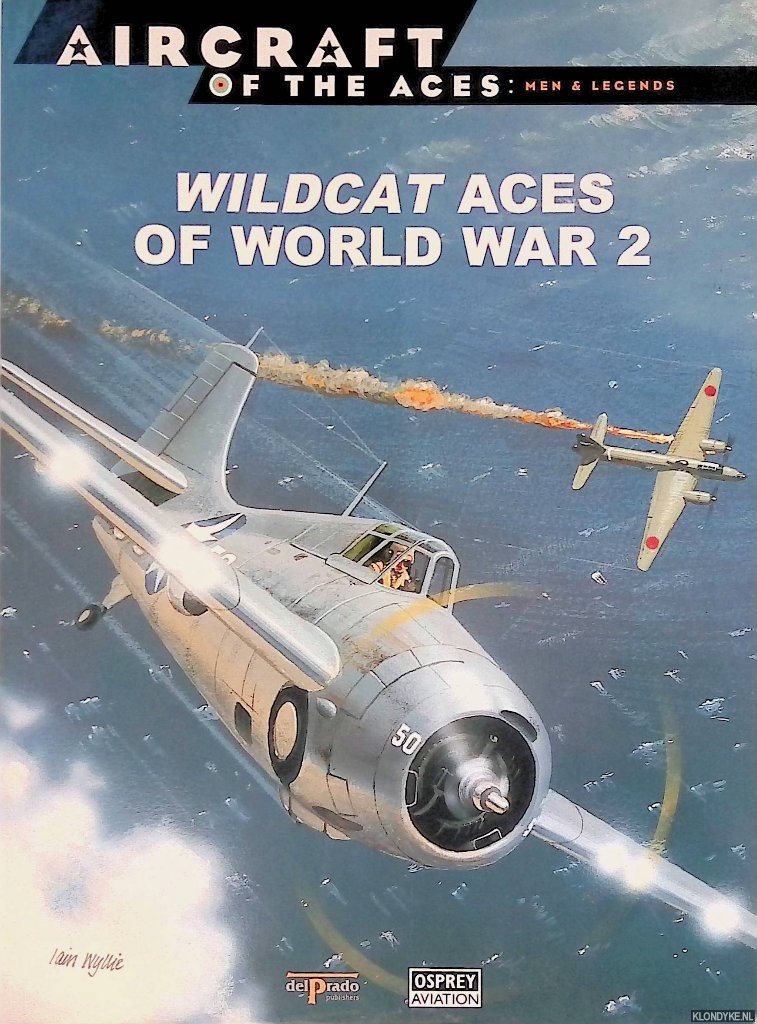 Azaola, Juan Ramn (editor-in-chief) - Wildcat Aces of World War 2