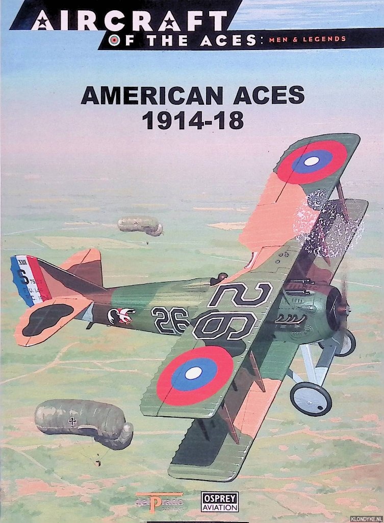 Azaola, Juan Ramn (editor-in-chief) - American Aces 1914-18