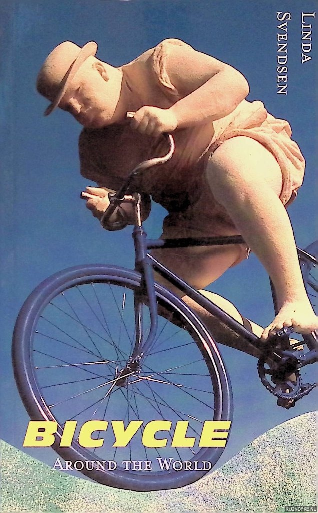 Svendsen, Linda - Bicycle: Around the World