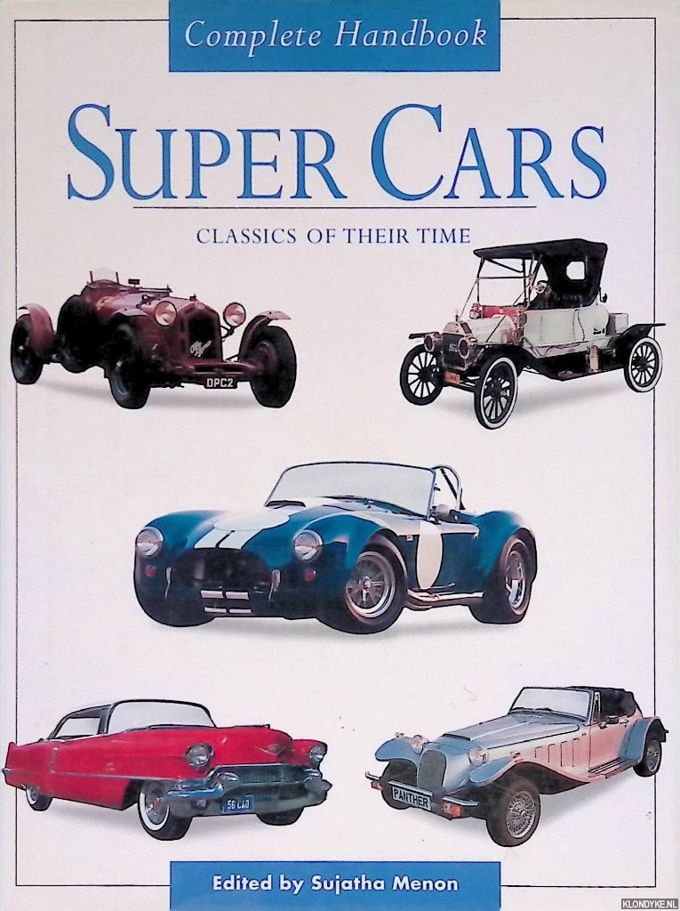 Menon, Sujatha (editor) - Super Cars: Classics Of Their Time