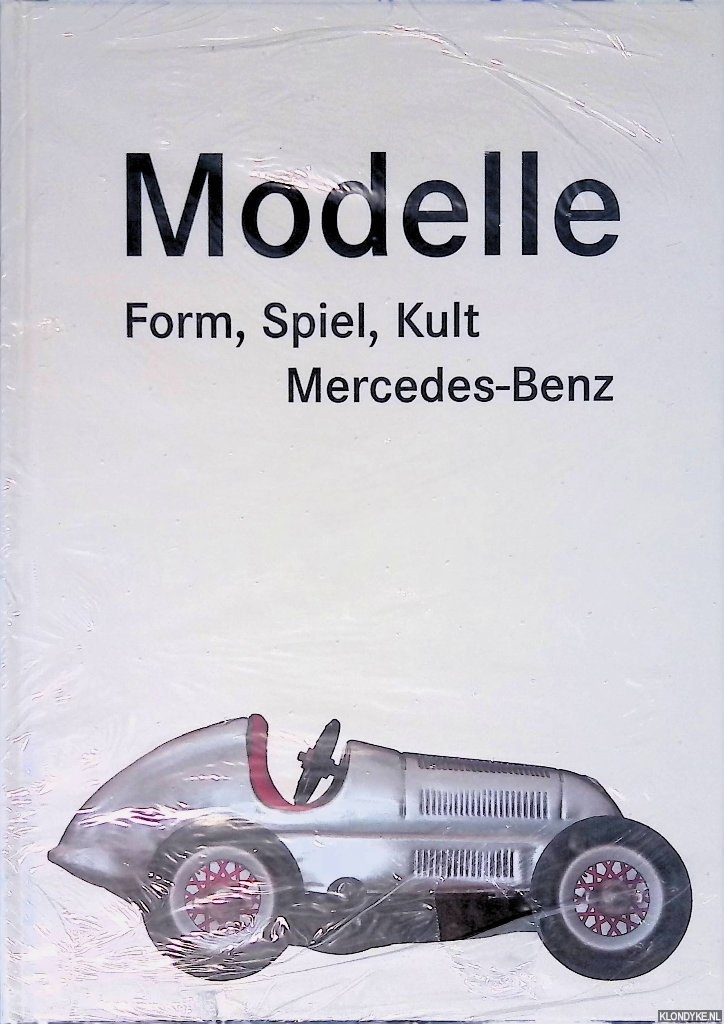 Adriani, Gtz - Modelle: Form, Spiel, Kult: Mercedes-Benz