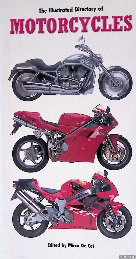 Cet, Mirco De (editor) - The Illustrated Directory of Motorcycles