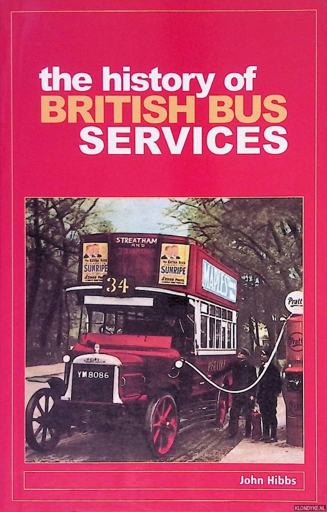 Hibbs, John - The History of British Bus Services