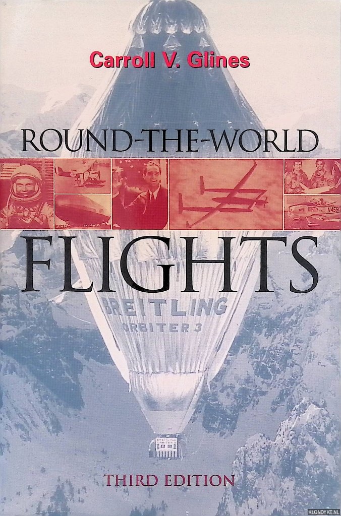 Glines, Carroll V. - Round the World Flights - Third Edition