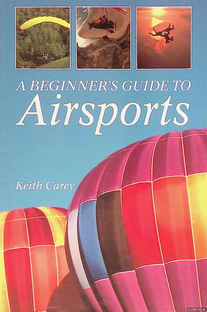 Carey, Keith - A Beginner's Guide to Airsports