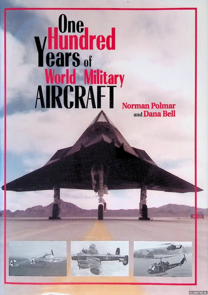 Polmar, Norman - One Hundred Years of World Military Aircraft