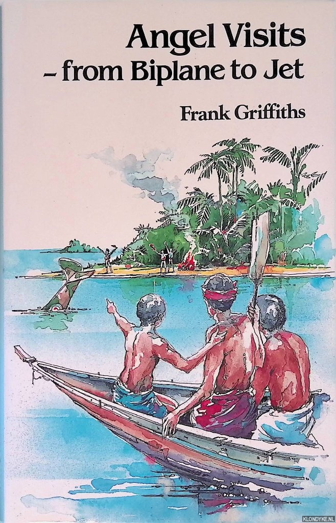 Griffiths, Frank - Angel Visits: From Biplane to Jet