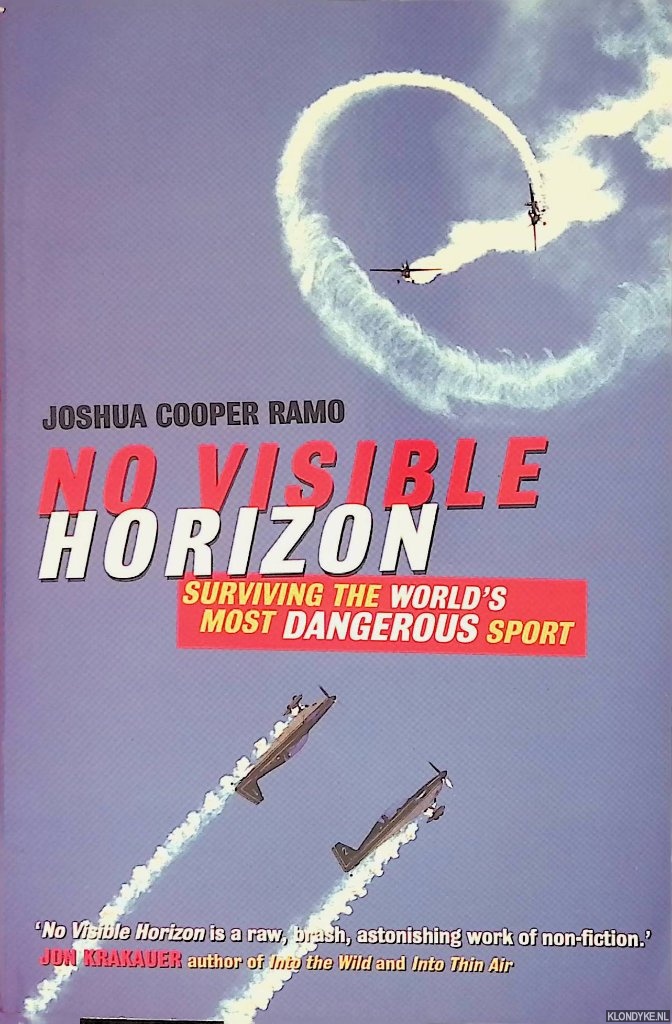 Ramo, Joshua Cooper - No Visible Horizon: Surviving the World's Most Dangerous Sport