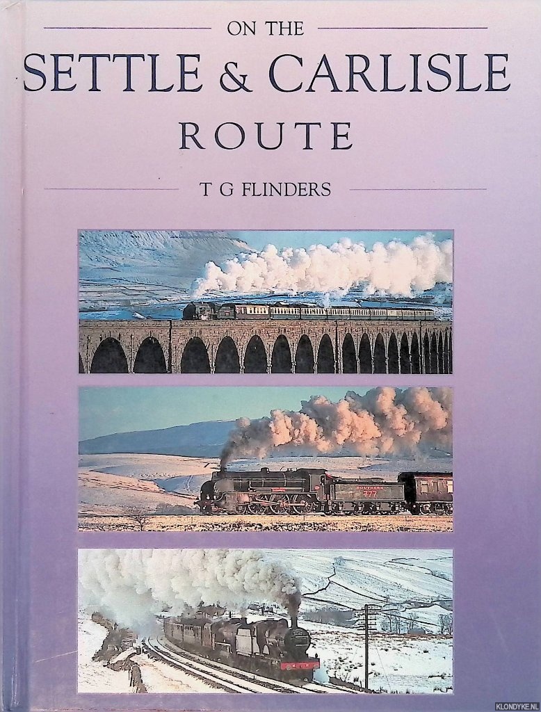 Flinders, T.G. - On the Settle and Carlisle Route