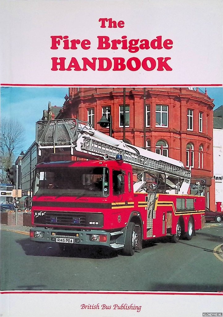 Grimes, Keith - The Fire Brigade Handbook - 4th edition