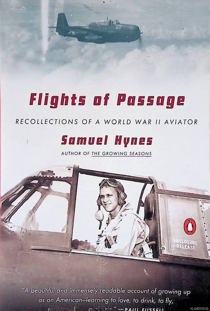 Hynes, Samual - Flights of Passage: Recollections of a World War II Aviator