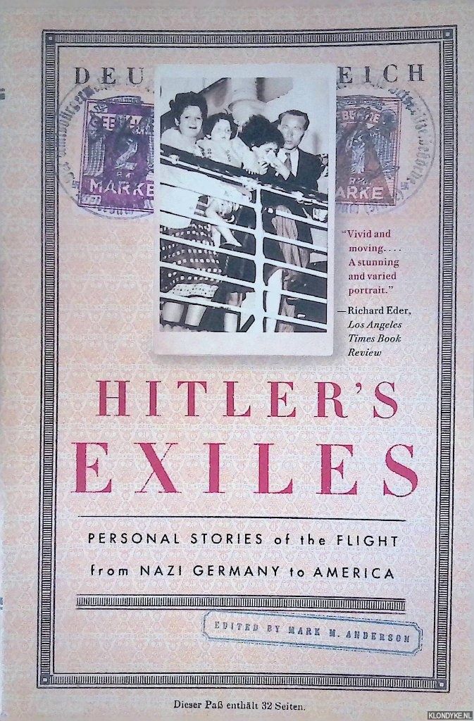 Anderson, Mark M. - Hitler's Exiles: Personal Stories of the Flight from Nazi Germany to America