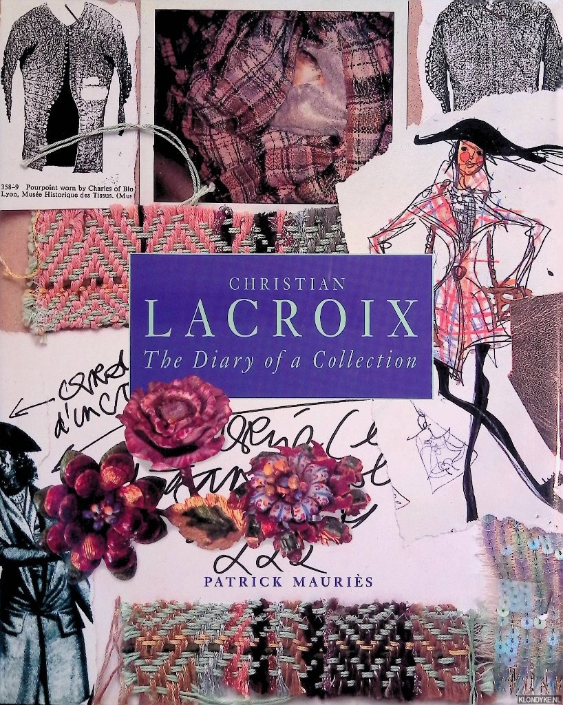 Mauries, Patrick - Christian Lacroix: The Diary of a Collection