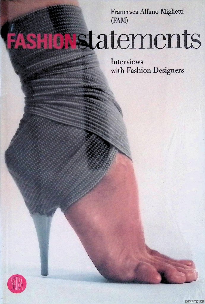 Miglietti, Francesca Alfano - Fashion Statements: Interviews with Fashion Designers