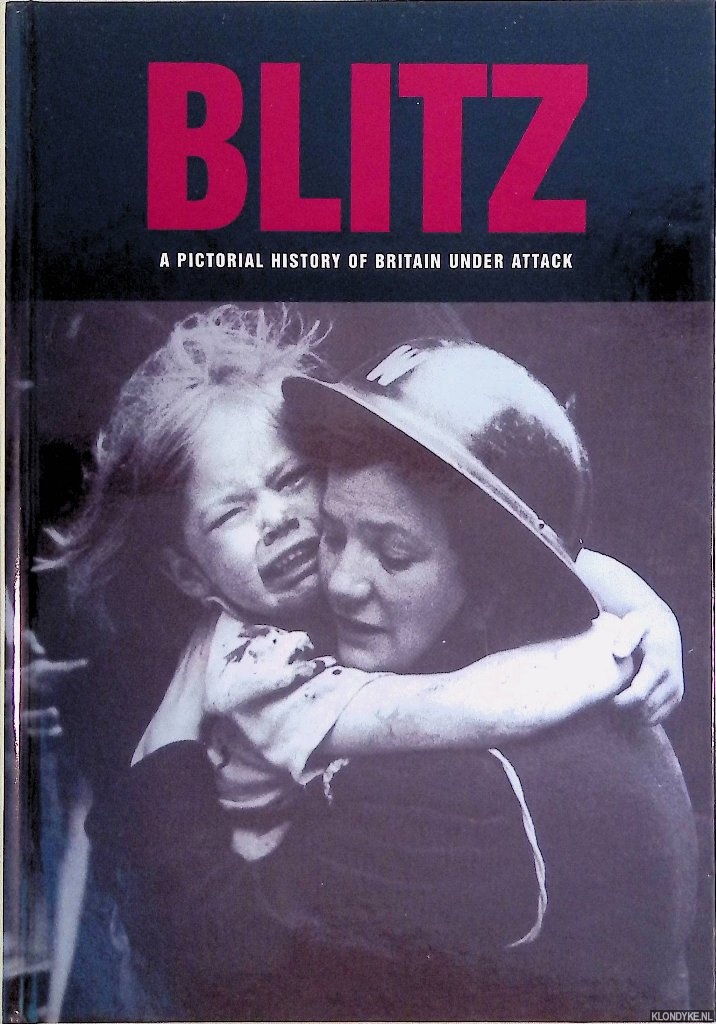 Penniston Bird, Corinna - Blitz: A Pictorial History