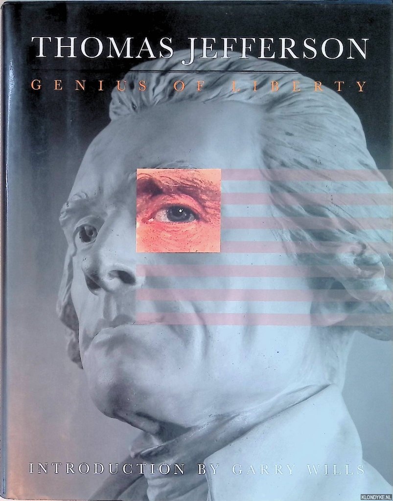 Ellis, Joseph J. - and others - Thomas Jefferson: Genius of Liberty