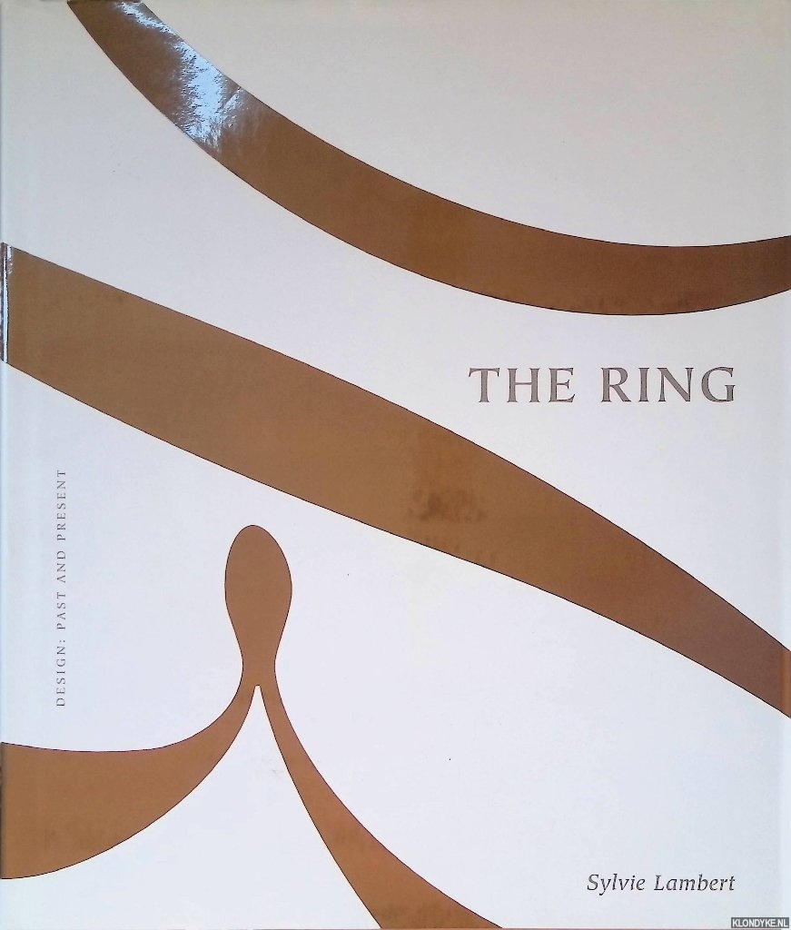 Lambert, Sylvie - The Ring: Design: Past And Present