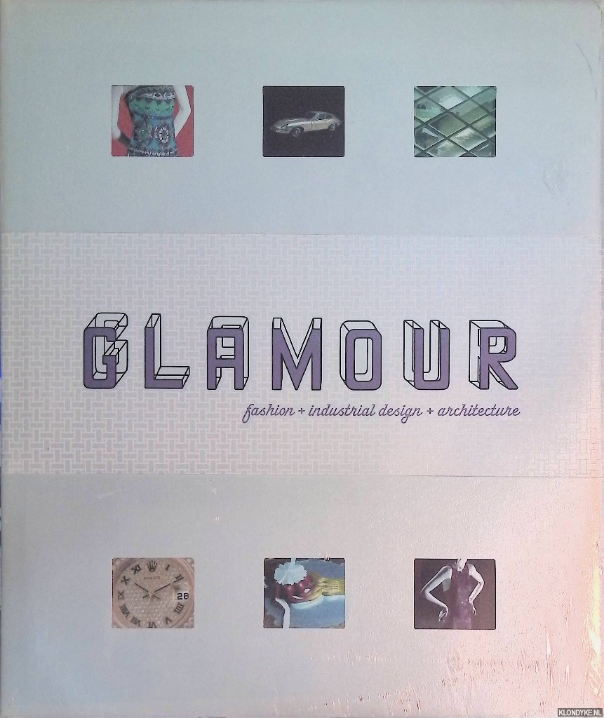 Rosa, Joseph - Glamour: Fashion, Industrial Design, Architecture