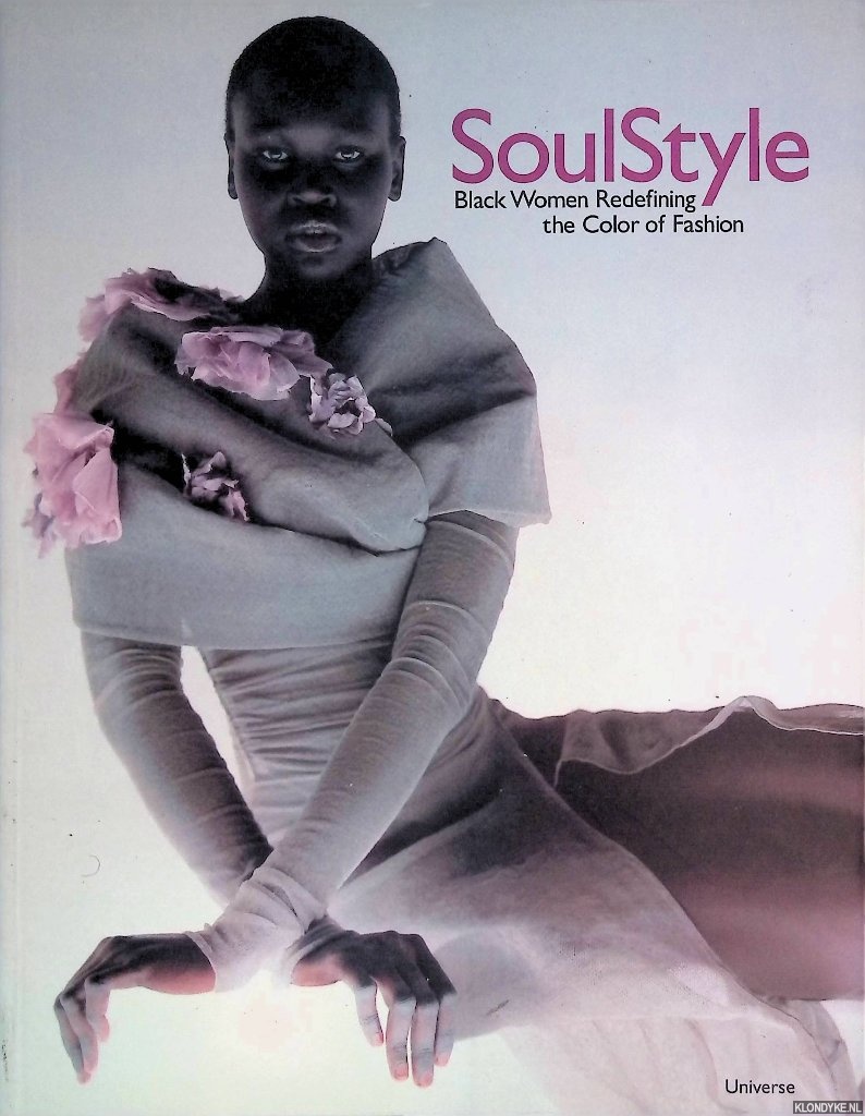 Thomas, Duane - Soul Style: Black Women Redefining the Color of Fashion