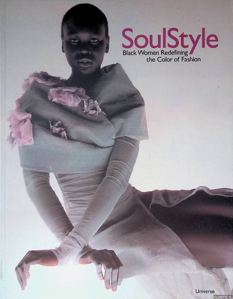 Thomas, Duane - Soul Style: Black Women Redefining the Color of Fashion