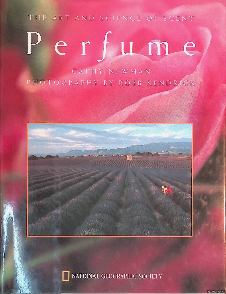 Newman, Cathy - Perfume: The Art and Science of Scent